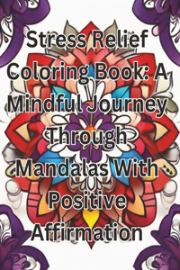 Stress Relief Coloring Book