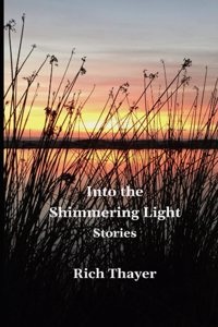 Into the Shimmering Light