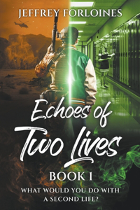 Echoes of Two Lives