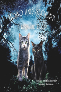 Hobo and Sloopy A Rescue Tale