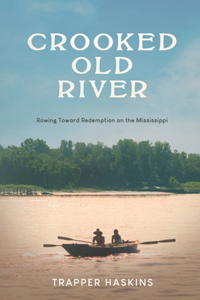 Crooked Old River