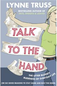 Talk to the Hand