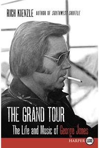 Grand Tour LP: The Life and Music of George Jones