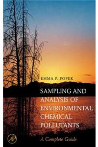 Sampling & Analysis of Environmental Chemical Pollutants. a Complete Guide