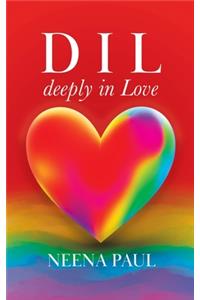 D I L deeply in Love