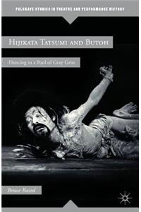 Hijikata Tatsumi and Butoh