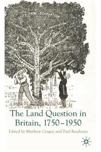 Land Question in Britain, 1750-1950