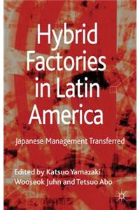 Hybrid Factories in Latin America