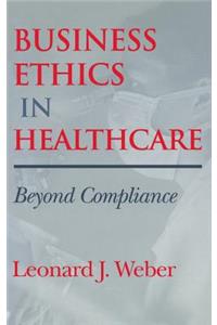 Business Ethics in Healthcare