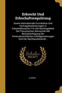 Erbrecht Und Erbschaftsregulirung