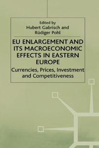 Eu Enlargement and Its Macroeconomic Effects in Eastern Europe