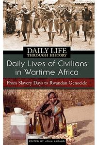 Daily Lives of Civilians in Wartime Africa