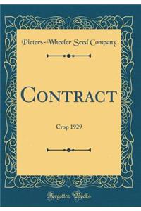 Contract: Crop 1929 (Classic Reprint)