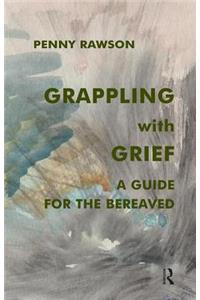 Grappling with Grief