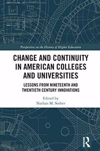 Change and Continuity in American Colleges and Universities