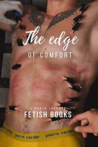 The Edge of Comfort