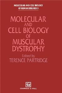 Molecular and Cell Biology of Muscular Dystrophy