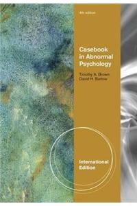 Casebook in Abnormal Psychology, International Edition