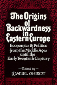 Origins of Backwardness in Eastern Europe