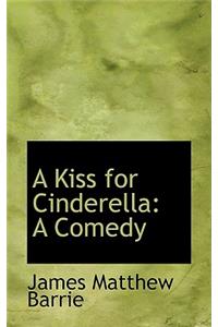 A Kiss for Cinderella