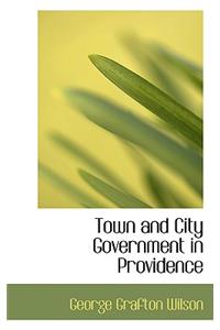 Town and City Government in Providence