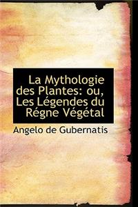 La Mythologie Des Plantes