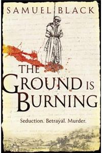 The Ground is Burning