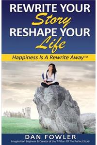 Rewrite Your Story, Reshape Your Life
