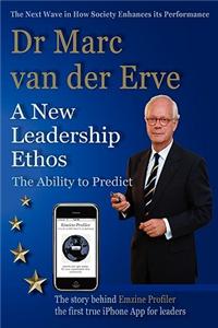 New Leadership Ethos - The Ability to Predict