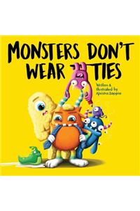 Monsters don't wear ties