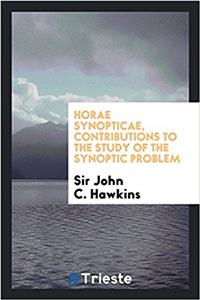Horae Synopticae, Contributions to the Study of the Synoptic Problem