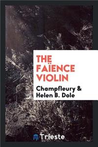 The FaÃ¯ence Violin