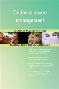 Evidence-based management A Clear and Concise Reference