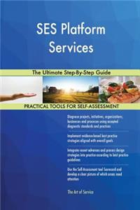 SES Platform Services The Ultimate Step-By-Step Guide