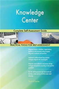 Knowledge Center Complete Self-Assessment Guide