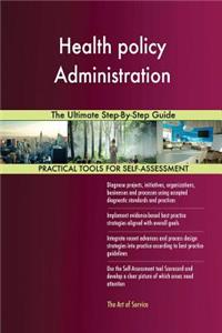 Health policy Administration The Ultimate Step-By-Step Guide