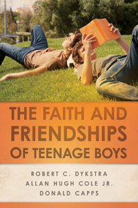 Faith and Friendships of Teenage Boys