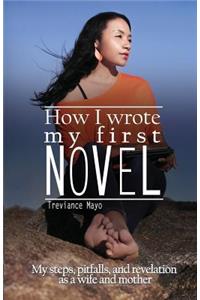 How I Wrote My First Novel