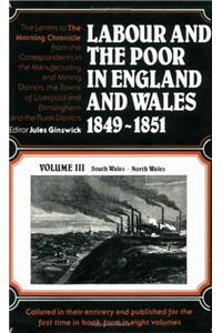 Labour and the Poor in England and Wales, 1849-1851: South Wales, North Wales