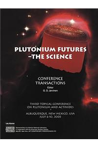 Plutonium Futures - the Science