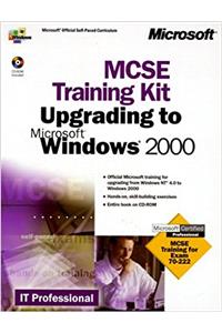Upgrading to Windows 2000 Training Kit (It-Training Kit)