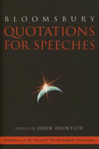 Bloomsbury Quotations For Speeches (Bloomsbury reference)