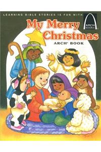 My Merry Christmas Arch Book