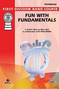 Fun With Fundamentals (Trombone)