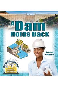 Dam Holds Back