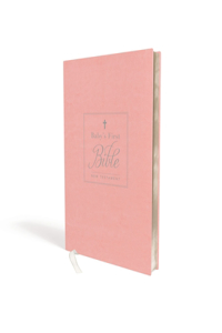 KJV, Baby's First New Testament, Leathersoft, Pink, Red Letter, Comfort Print