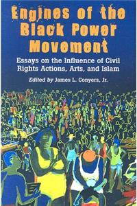 Engines of the Black Power Movement