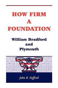 How Firm a Foundation