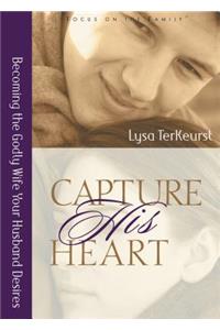 Capture His Heart