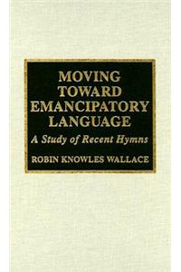 Moving Toward Emancipatory Language